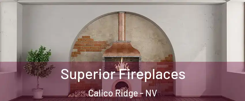 Superior Fireplaces Calico Ridge - NV