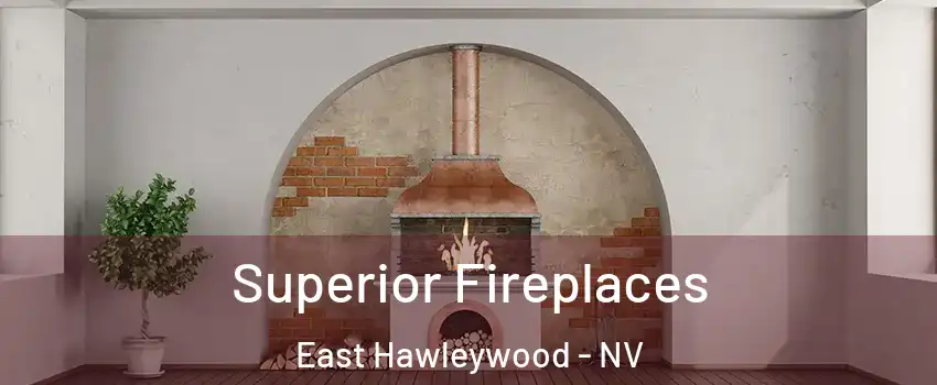 Superior Fireplaces East Hawleywood - NV
