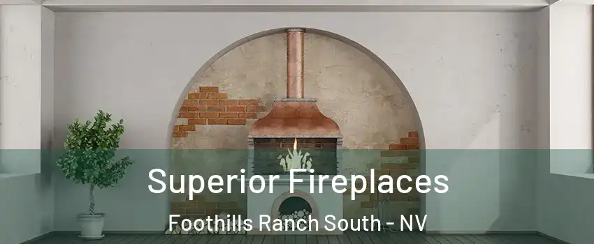 Superior Fireplaces Foothills Ranch South - NV