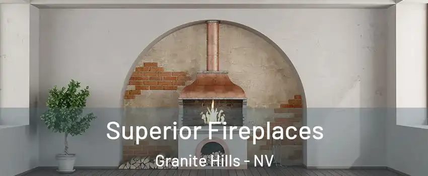 Superior Fireplaces Granite Hills - NV