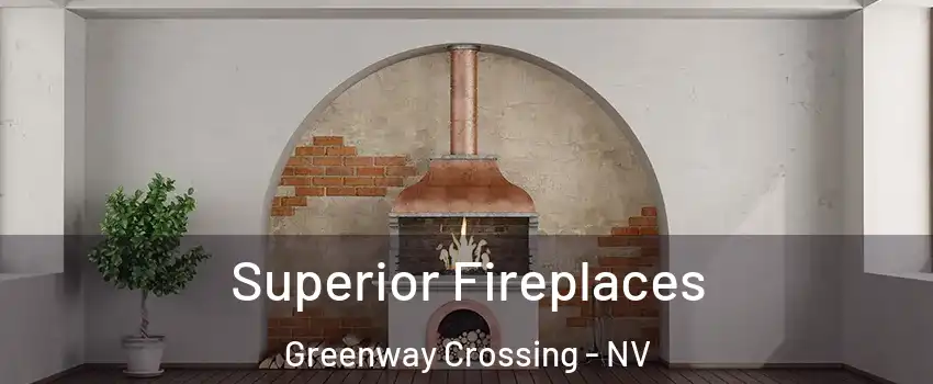 Superior Fireplaces Greenway Crossing - NV