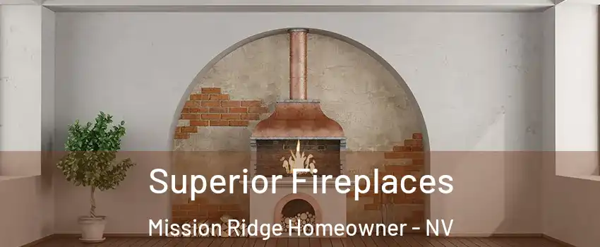 Superior Fireplaces Mission Ridge Homeowner - NV