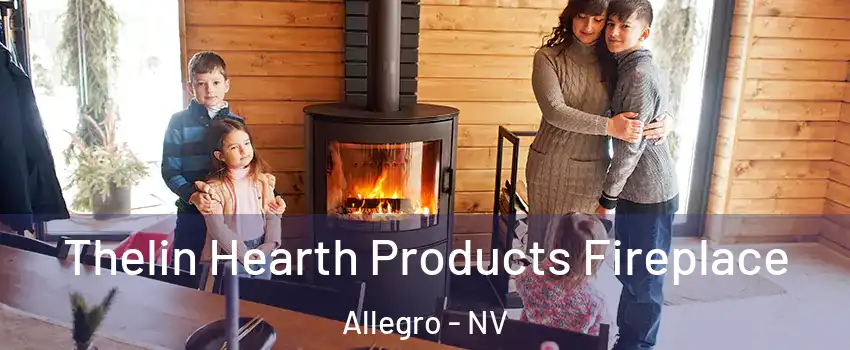 Thelin Hearth Products Fireplace Allegro - NV
