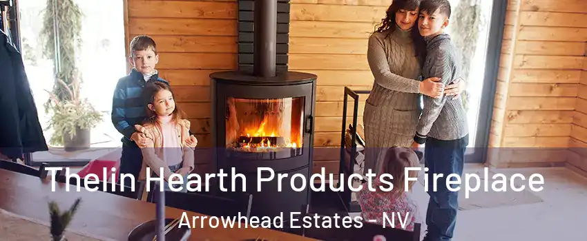 Thelin Hearth Products Fireplace Arrowhead Estates - NV