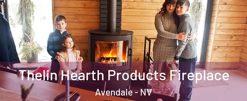 Thelin Hearth Products Fireplace Avendale - NV
