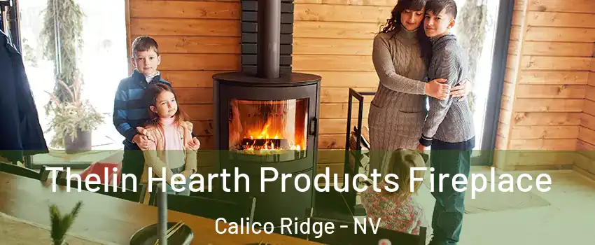 Thelin Hearth Products Fireplace Calico Ridge - NV