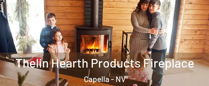 Thelin Hearth Products Fireplace Capella - NV