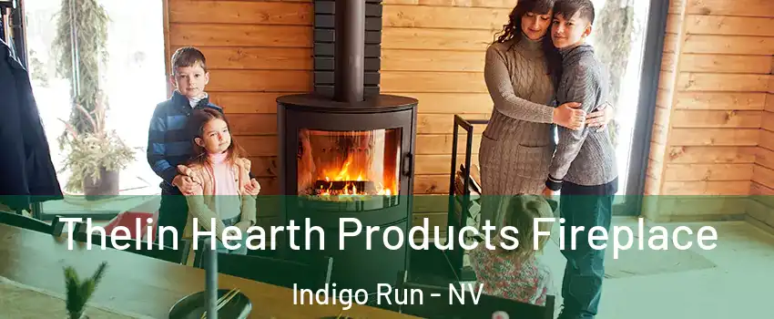Thelin Hearth Products Fireplace Indigo Run - NV
