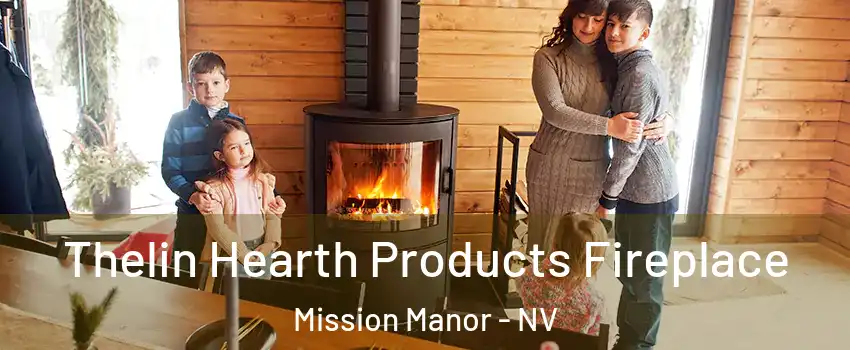 Thelin Hearth Products Fireplace Mission Manor - NV