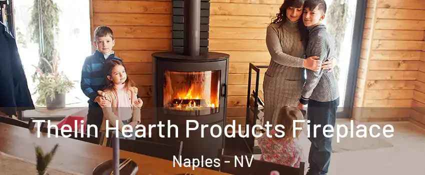 Thelin Hearth Products Fireplace Naples - NV