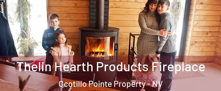 Thelin Hearth Products Fireplace Ocotillo Pointe Property - NV