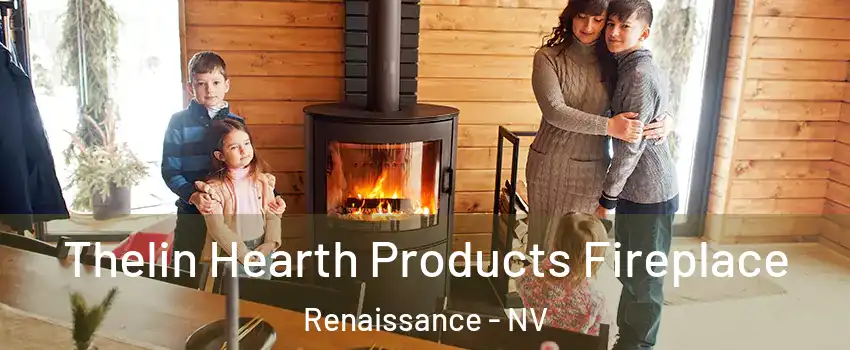 Thelin Hearth Products Fireplace Renaissance - NV