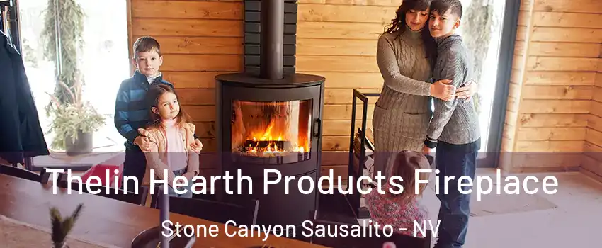 Thelin Hearth Products Fireplace Stone Canyon Sausalito - NV