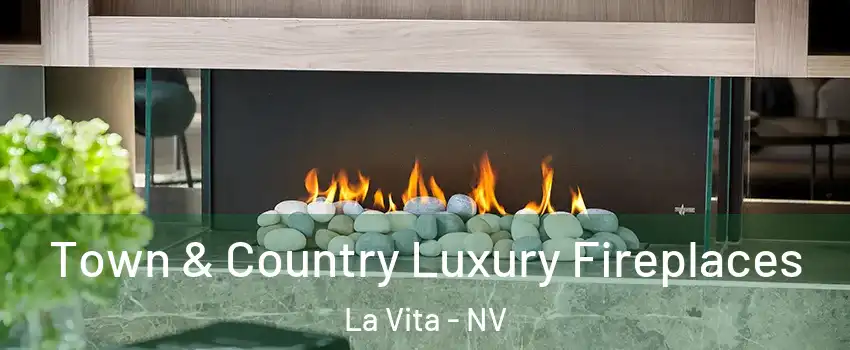 Town & Country Luxury Fireplaces La Vita - NV