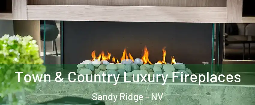 Town & Country Luxury Fireplaces Sandy Ridge - NV