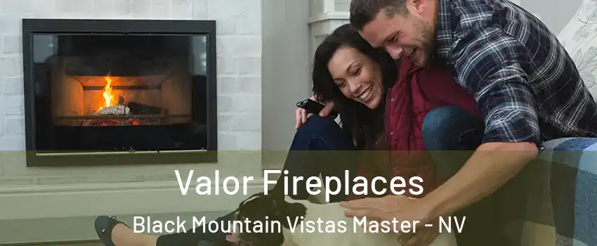 Valor Fireplaces Black Mountain Vistas Master - NV