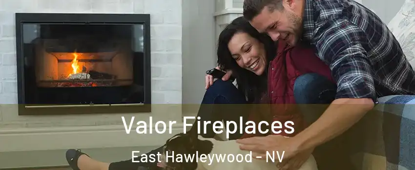 Valor Fireplaces East Hawleywood - NV