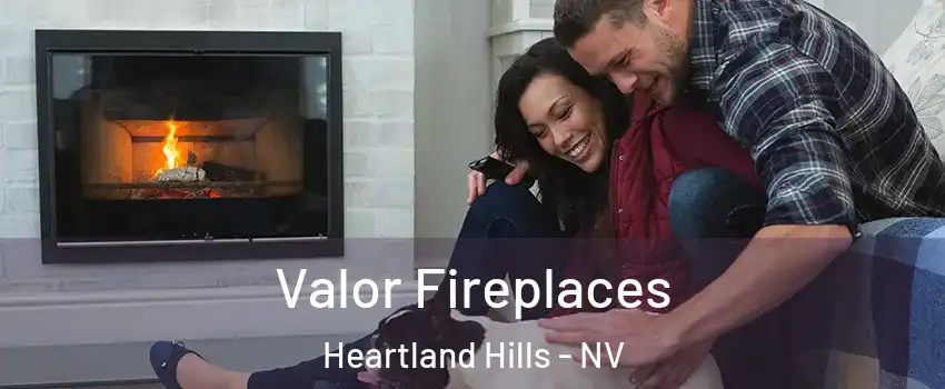 Valor Fireplaces Heartland Hills - NV