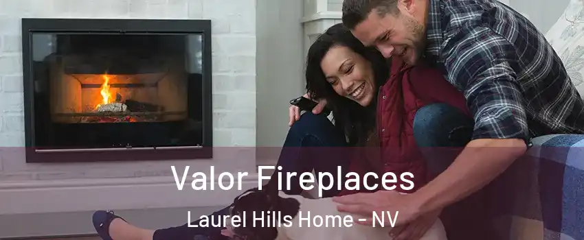 Valor Fireplaces Laurel Hills Home - NV