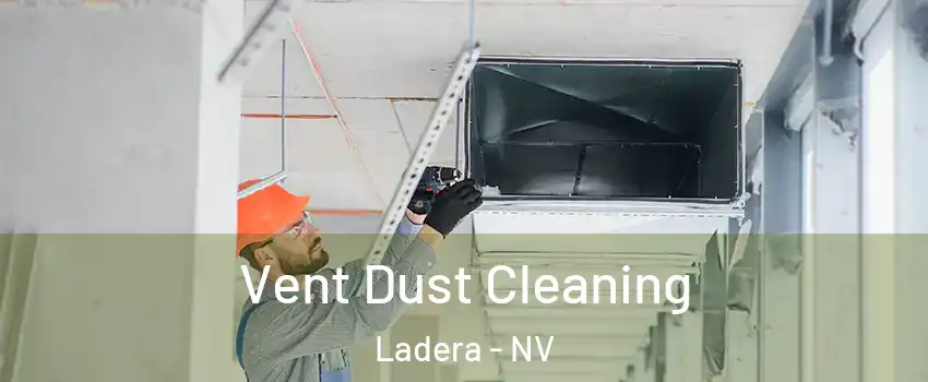 Vent Dust Cleaning Ladera - NV
