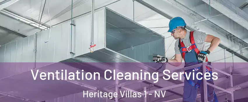 Ventilation Cleaning Services Heritage Villas 1 - NV