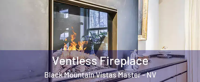 Ventless Fireplace Black Mountain Vistas Master - NV