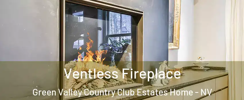 Ventless Fireplace Green Valley Country Club Estates Home - NV