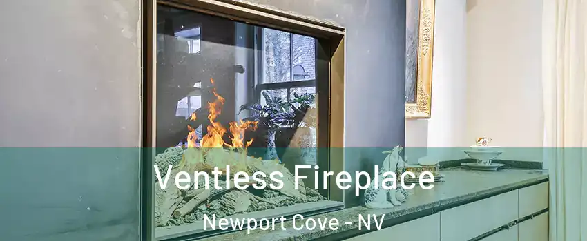 Ventless Fireplace Newport Cove - NV