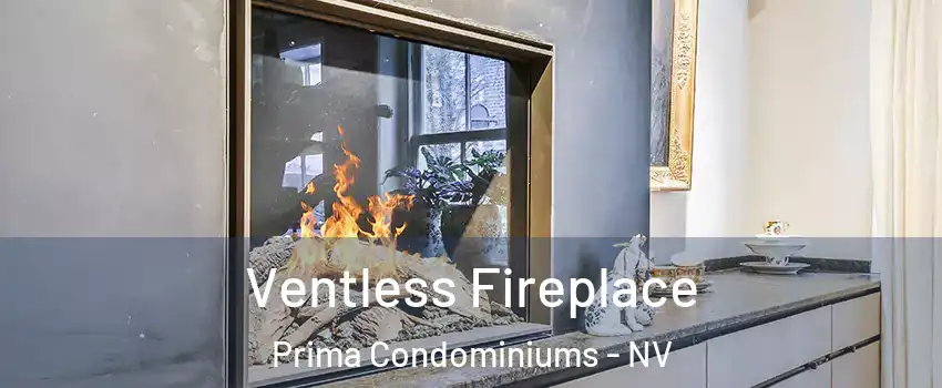 Ventless Fireplace Prima Condominiums - NV