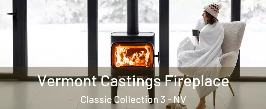 Vermont Castings Fireplace Classic Collection 3 - NV
