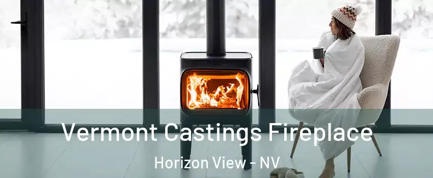 Vermont Castings Fireplace Horizon View - NV