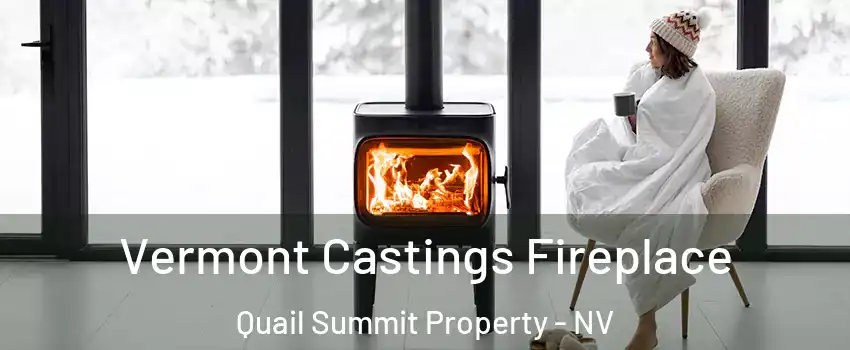 Vermont Castings Fireplace Quail Summit Property - NV