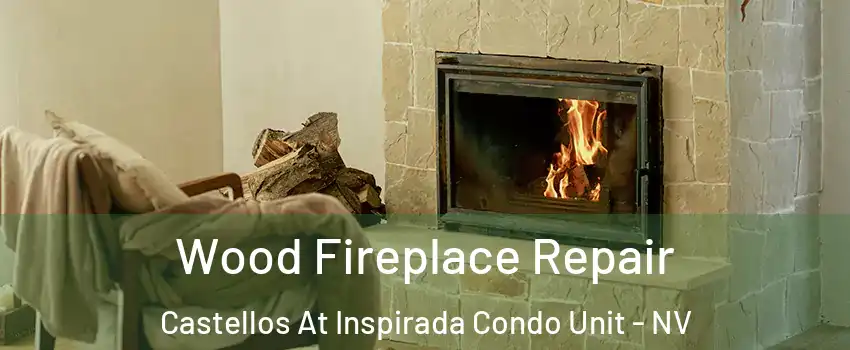 Wood Fireplace Repair Castellos At Inspirada Condo Unit - NV