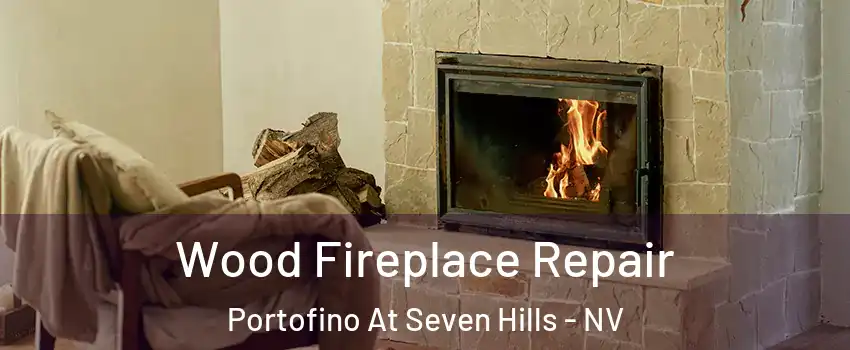Wood Fireplace Repair Portofino At Seven Hills - NV
