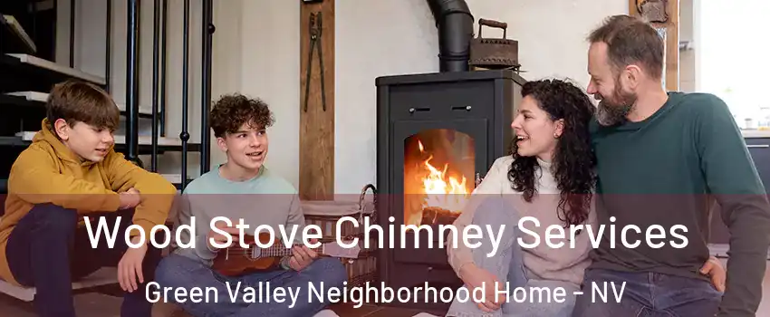 Wood Stove Chimney Services Green Valley Neighborhood Home - NV