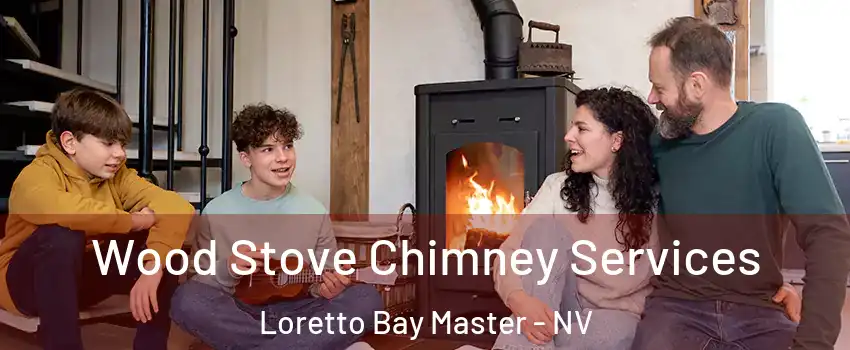 Wood Stove Chimney Services Loretto Bay Master - NV