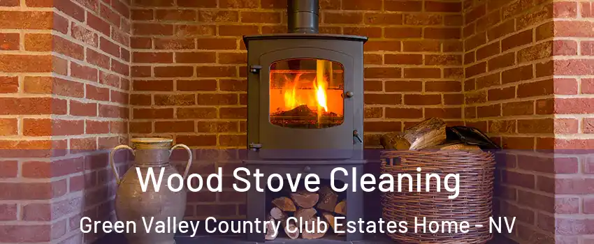 Wood Stove Cleaning Green Valley Country Club Estates Home - NV