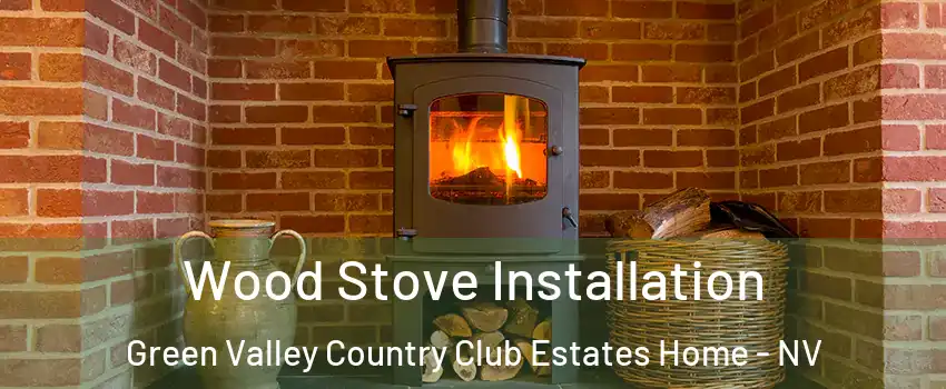 Wood Stove Installation Green Valley Country Club Estates Home - NV