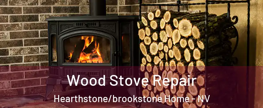 Wood Stove Repair Hearthstone/brookstone Home - NV