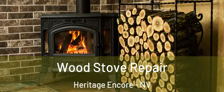 Wood Stove Repair Heritage Encore - NV