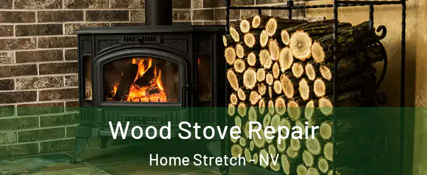 Wood Stove Repair Home Stretch - NV