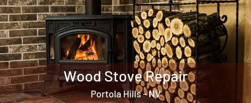 Wood Stove Repair Portola Hills - NV