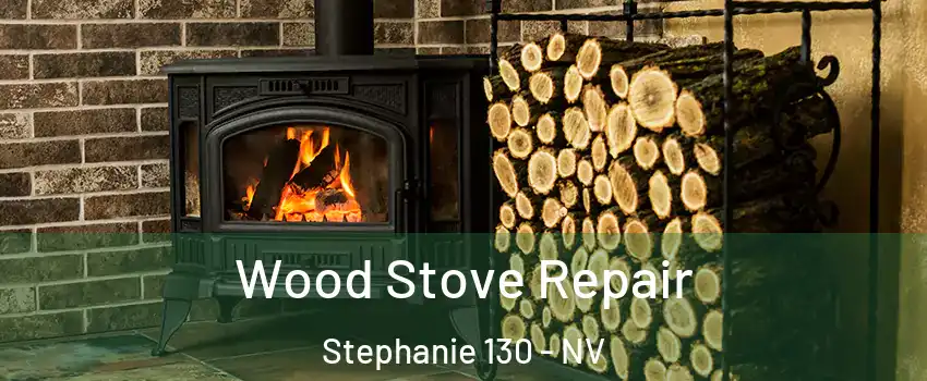 Wood Stove Repair Stephanie 130 - NV