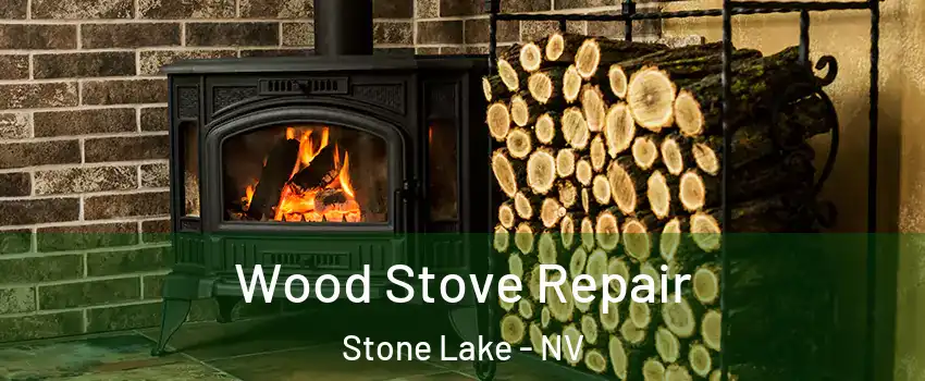 Wood Stove Repair Stone Lake - NV